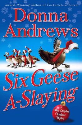 Six Geese A-Slaying (Meg Langslow Mysteries) 0312536100 Book Cover