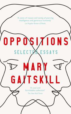 Oppositions: Selected Essays 1788168151 Book Cover