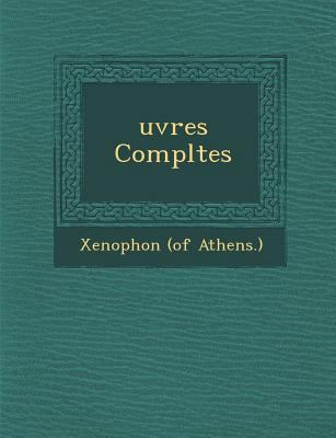 Uvres Completes [French] 1249925797 Book Cover