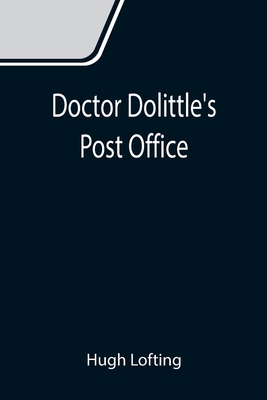Doctor Dolittle's Post Office 9355111681 Book Cover