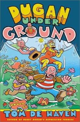 Dugan Under Ground: A Novel 0805057412 Book Cover