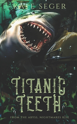 Titanic Teeth B0DMM6TN5P Book Cover