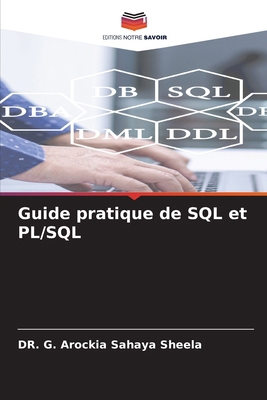 Guide pratique de SQL et PL/SQL [French] 6209243991 Book Cover