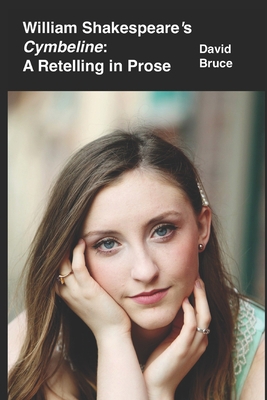 William Shakespeare's Cymbeline: A Retelling in... B08LJPHMPN Book Cover