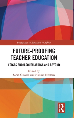 Future-Proofing Teacher Education: Voices from ... 1032028505 Book Cover