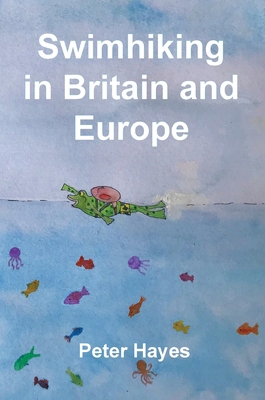 Swimhiking in Britain and Europe 199988714X Book Cover