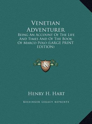 Venetian Adventurer: Being An Account Of The Li... [Large Print] 1169944965 Book Cover