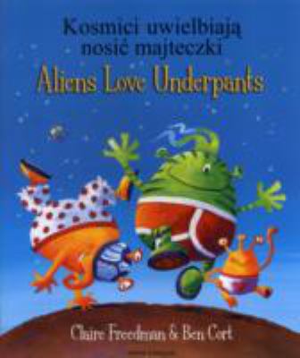 Aliens Love Underpants In Polish & Eng 184611716X Book Cover