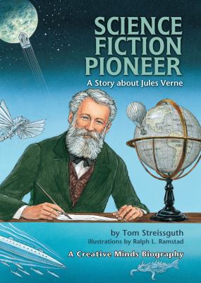 Science Fiction Pioneer: A Story about Jules Verne 157505440X Book Cover