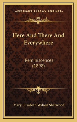 Here And There And Everywhere: Reminiscences (1... 1165569612 Book Cover
