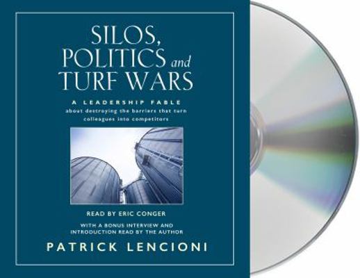 Silos, Politics and Turf Wars: A Leadership Fab... 159397860X Book Cover