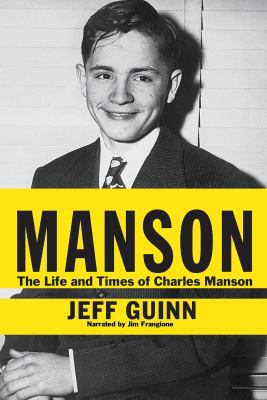 Manson: The Life and Times of Charles Manson 1470376490 Book Cover
