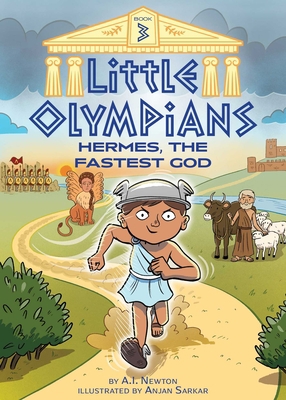 Little Olympians 3: Hermes, the Fastest God 1499811535 Book Cover