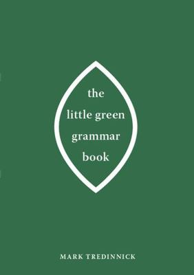 The Little Green Grammar Book B007CZ95Z2 Book Cover