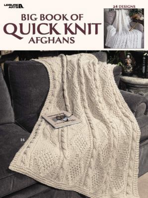 Big Book of Quick Knit Afghans (Leisure Arts #3... 1574866435 Book Cover