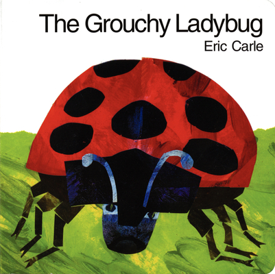 The Grouchy Ladybug Board Book B00C2HRKBG Book Cover