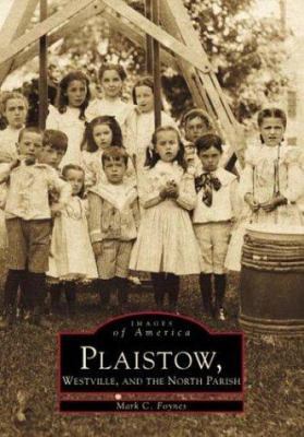 Plaistow, Westville and the North Parish 0738509434 Book Cover