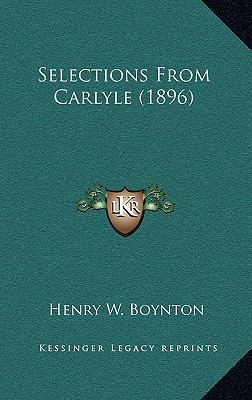 Selections from Carlyle (1896) 1164324748 Book Cover