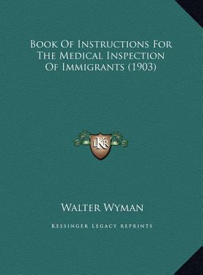 Book Of Instructions For The Medical Inspection... 1169384498 Book Cover