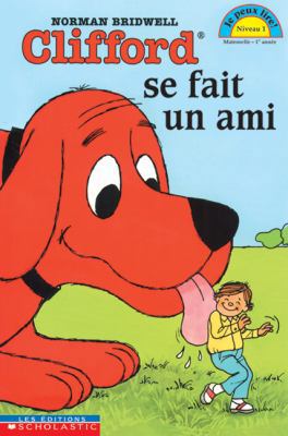 Clifford se fait un ami [French] 077911566X Book Cover