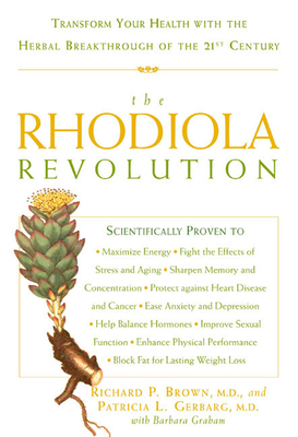 The Rhodiola Revolution: Transform Your Health ... 159486294X Book Cover