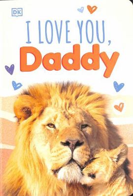 I Love You, Daddy 024142626X Book Cover