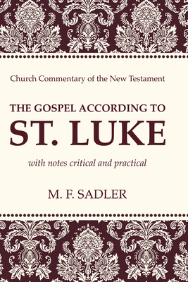 The Gospel According to St. Luke 1625649673 Book Cover