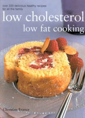 Low Cholesterol, Low Fat Cooking 075480979X Book Cover