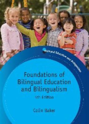 Foundations of Bilingual Education and Bilingua... 1847693563 Book Cover