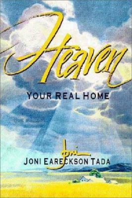 Heaven: Your Real Home 0310501407 Book Cover