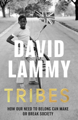 Tribes: A Search for Belonging in a Divided Soc... 1472128729 Book Cover