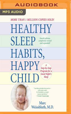 Healthy Sleep Habits, Happy Child, 4th Edition:... 153661792X Book Cover