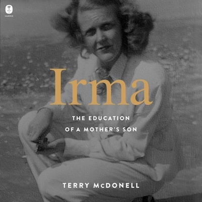 Irma: The Education of a Mother's Son B0BMM7VKPR Book Cover