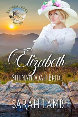 Elizabeth Shenandoah Bride: National Parks Brid... 1960418491 Book Cover