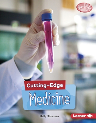 Cutting-Edge Medicine 1541576810 Book Cover