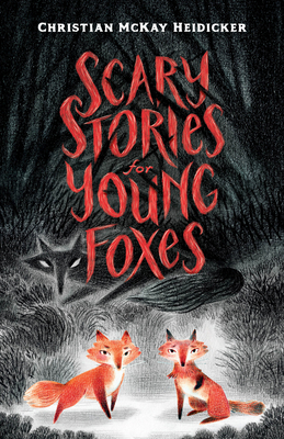 Scary Stories for Young Foxes [Large Print] 143288235X Book Cover