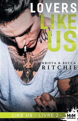 Lovers Like Us: Like Us, T2 [French] B0BKJYPX3G Book Cover