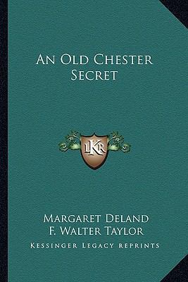 An Old Chester Secret 116325925X Book Cover