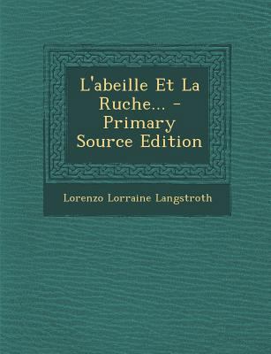 L'abeille Et La Ruche... [French] 1293104272 Book Cover