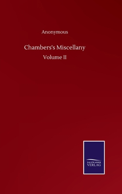 Chambers's Miscellany: Volume II 3752506970 Book Cover