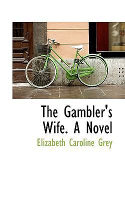 The Gambler's Wife. a Novel 1116666650 Book Cover