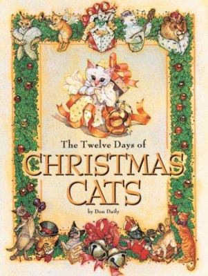 The Twelve Days of Christmas Cats 0762403845 Book Cover