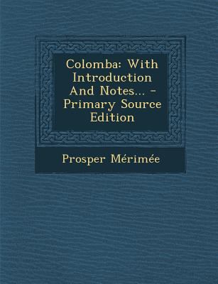 Colomba: With Introduction And Notes... - Prima... [French] 1295678136 Book Cover