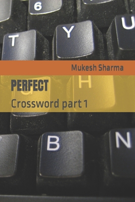 Perfect: Crossword part 1 B0BKRX6WTY Book Cover