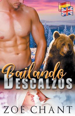 Dancing Bearfoot & Bailando Descalzos 1393135250 Book Cover