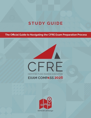 CFRE Exam Compass Study Guide 2026: The Officia... 1734723548 Book Cover