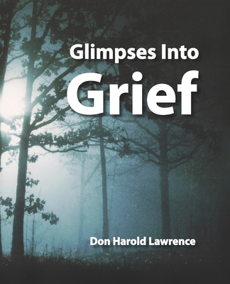 Glimpses Into Grief B089TWPWCQ Book Cover