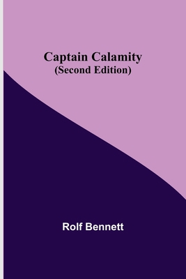 Captain Calamity (Second Edition) 9354594883 Book Cover