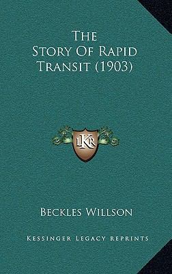 The Story Of Rapid Transit (1903) 1165147289 Book Cover