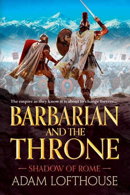 Barbarian and the Throne 1806567342 Book Cover